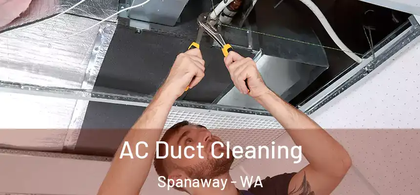  AC Duct Cleaning Spanaway - WA
