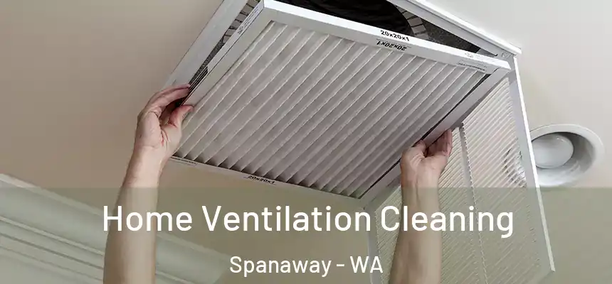  Home Ventilation Cleaning Spanaway - WA
