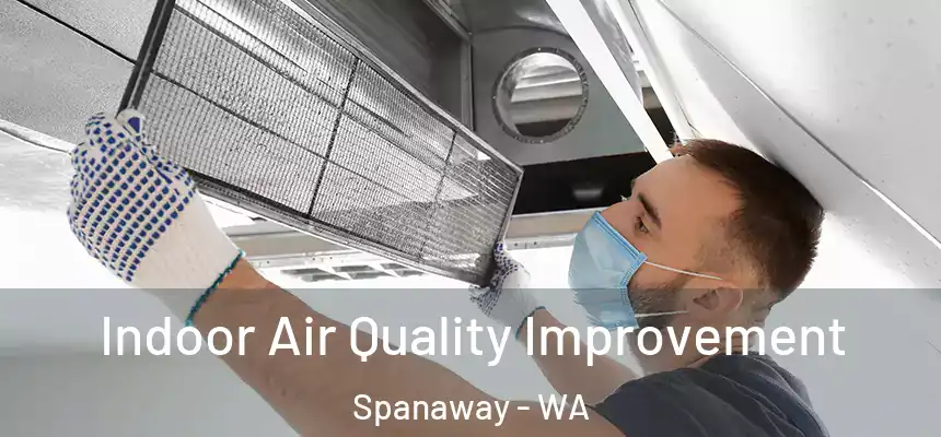 Indoor Air Quality Improvement Spanaway - WA